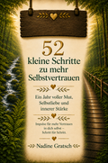 52 kleine Schritte zu mehr Selbstvertrauen