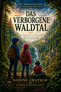 Das Verborgene Waldtal Buch 1